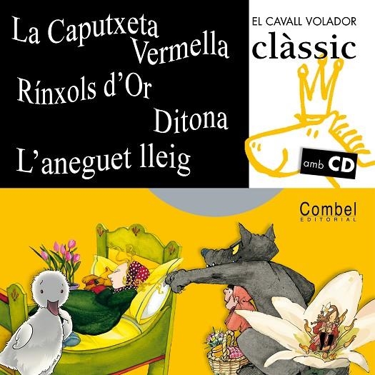 CAPUTXETA VERMELLA; RINXOLS D´OR; DITONA; ANEGUET AMB CD | 9788498252521 | VARIOS AUTORES