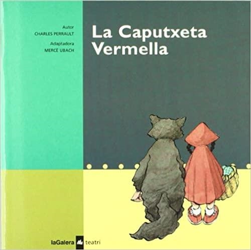 LA CAPUTXETA VERMELLA | 9788424630300 | PERRAULT, CHARLES