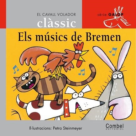 ELS MÚSICS DE BREMEN | 9788478647798 | STEINMEYER, PETRA I GRAU, ANNA