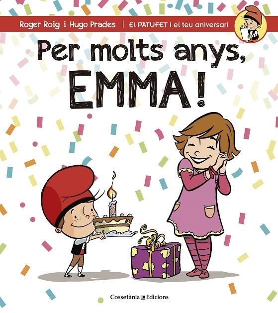 PER MOLTS ANYS, EMMA! | 9788490344521 | ROIG CÉSAR, ROGER