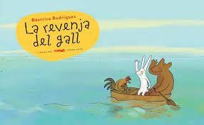 LA REVENJA DEL GALL | 9788494650727 | RODRIGUEZ, BEÁTRICE