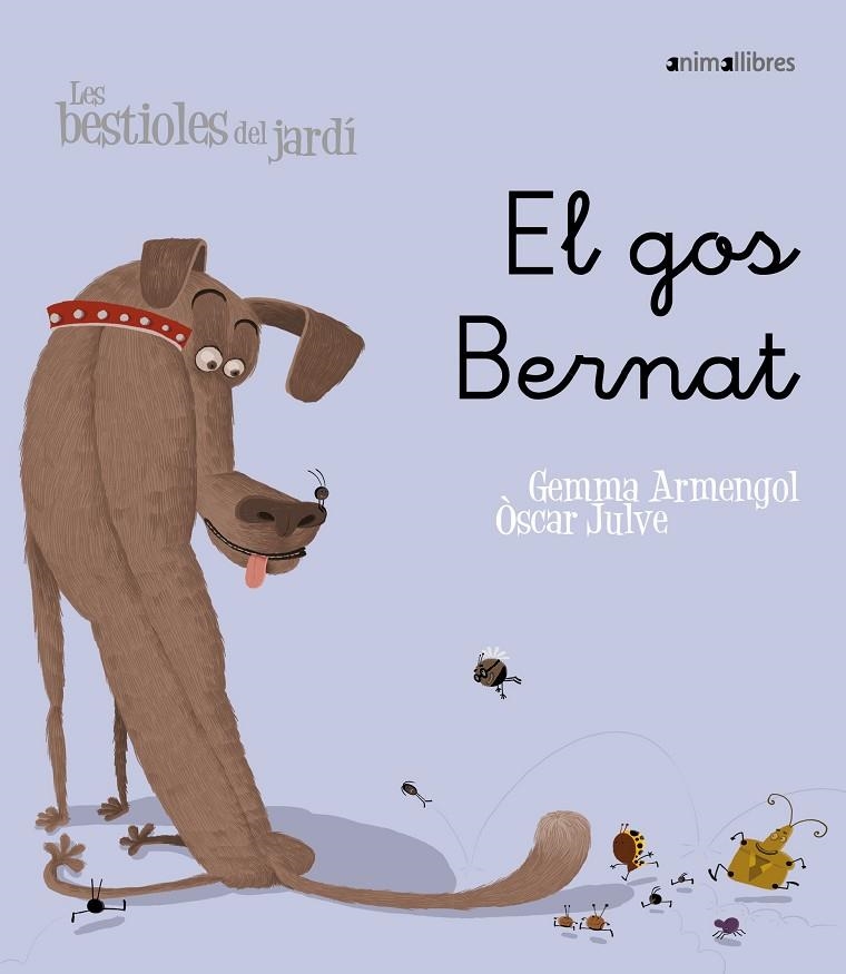 GOS BERNAT, EL -LLIGADA- | 9788496726598 | ARMENGOL, GEMMA/JULVE, ÒSCAR