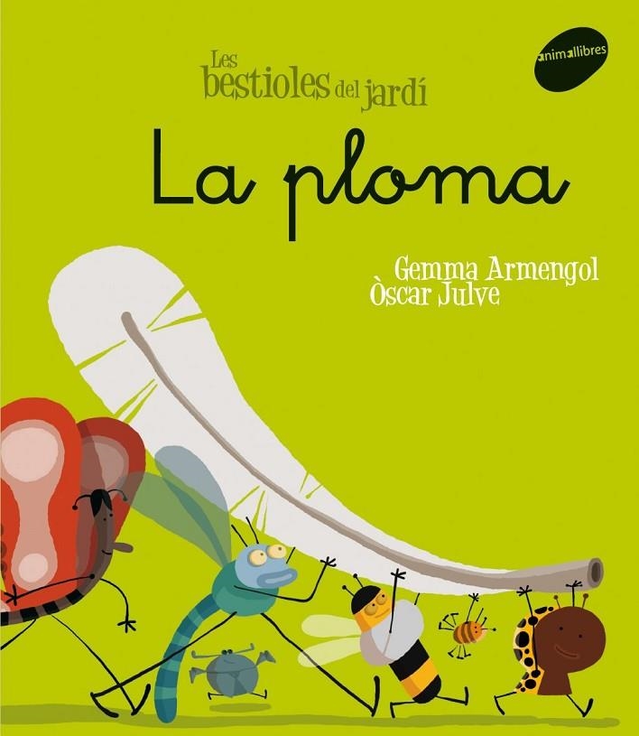 LA PLOMA | 9788496726611 | ARMENGOL I MORELL, GEMMA/JULVE GIL, ÒSCAR