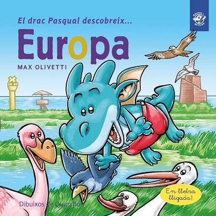 EL DRAC PASQUAL DESCOBREIX EUROPA | 9788417207274 | OLIVETTI, MAX