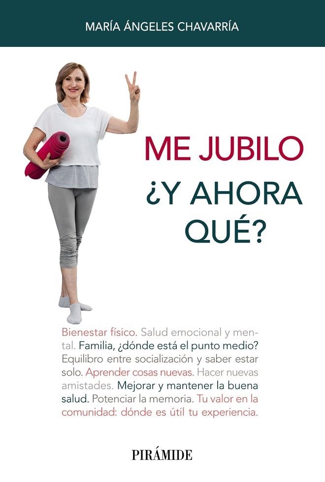 ME JUBILO. ¿Y AHORA QUÉ? | 9788436844207 | CHAVARRÍA, MARÍA ÁNGELES