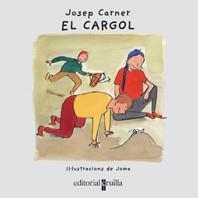 EL CARGOL | 9788466106146 | CARNER, JOSEP