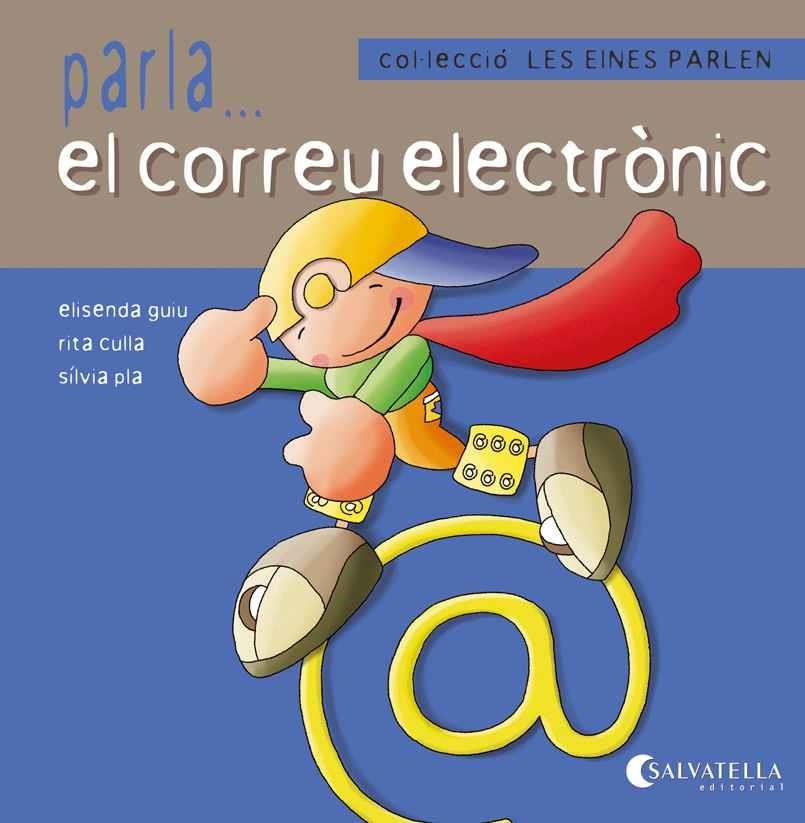 PARLA...EL CORREU ELECTRÒNIC | 9788484127703 | GUIU, ELISENDA