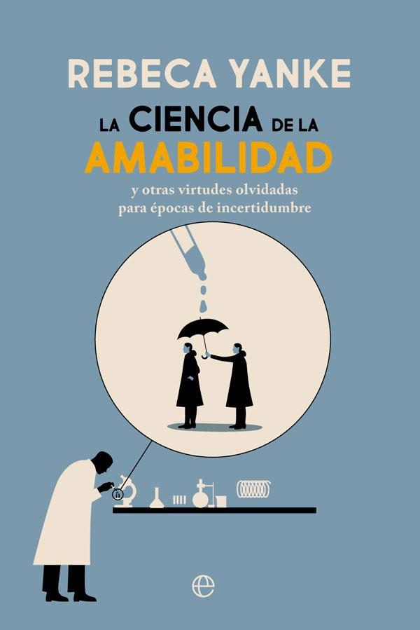 LA CIENCIA DE LA AMABILIDAD | 9788413840246 | YANKE, REBECA