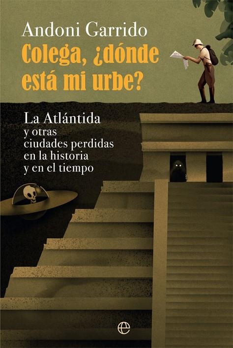 COLEGA, ¿DÓNDE ESTÁ MI URBE? | 9788413840208 | GARRIDO, ANDONI