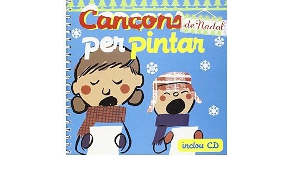 CANÇONS DE NADAL PER PINTAR | 9788493529703 | ROIG AYUSO, MONTSE (1964- )  [ET. AL.]