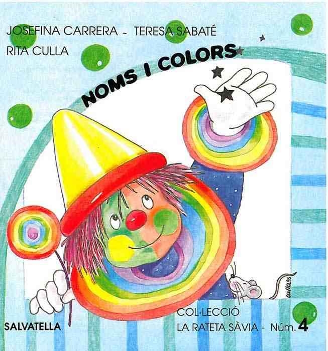 NOMS I COLORS | 9788472108493 | CARRERA, JOSEFINA ; SABATE, TERESA ; CULLA, RITA