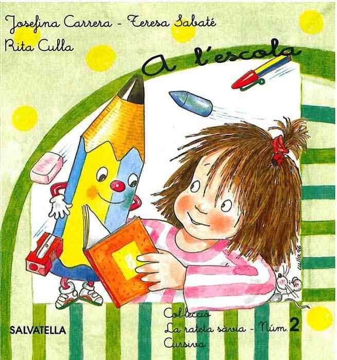 A L'ESCOLA | 9788472108592 | SABATÉ RODIÉ, TERESA