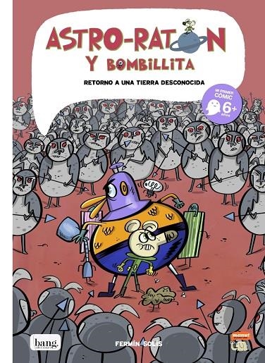 ASTRO-RATON Y BOMBILLITA 5 RETORNO A UNA TIERRA DESCONOCIDA | 9788417178918 | SOLÍS FERMÍN