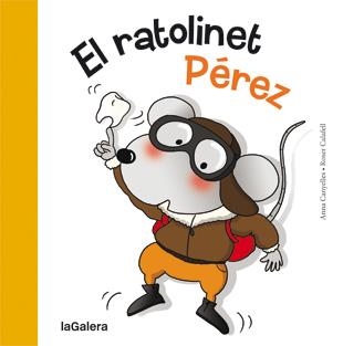 RATOLINET PEREZ, EL | 9788424642334 | CANYELLES, ANNA ;CALAFELL, ROSER