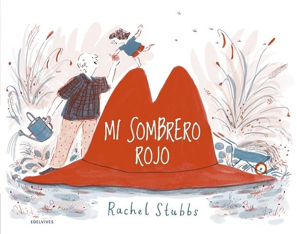 MI SOMBRERO ROJO | 9788414025222 | STUBBS, RACHEL