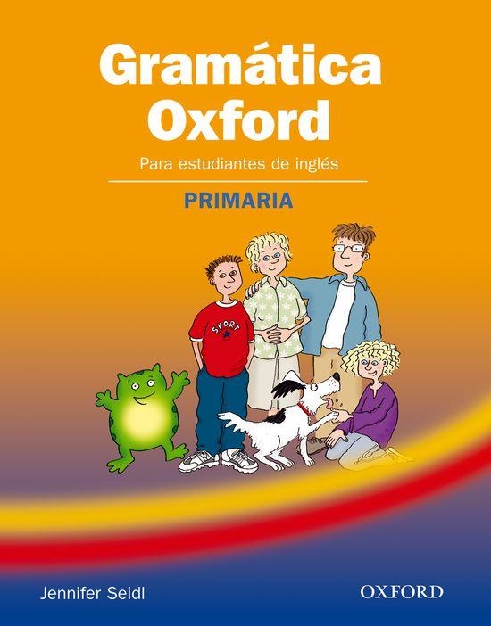 GRAMATICA OXFORD DE INGLES PRIMARIA | 9780194444002 | SEIDL, JENNIFER