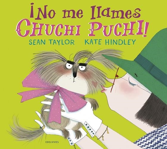 ¡NO ME LLAMES CHUCHI PUCHI! | 9788414029855 | TAYLOR, SEAN