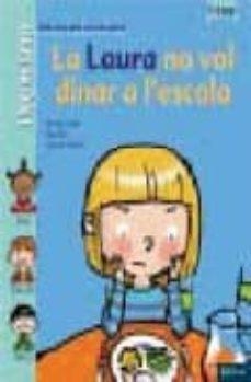 LAURA NO VOL DINAR A L´ESCOLA, LA | 9788447910755 | LAMBLIN, CHRISTIAN; FALLER, REGIS; ROEDERER