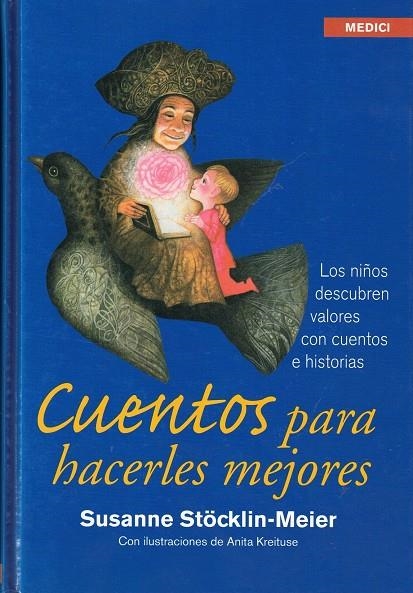 CUENTOS PARA HACERLES MEJORES | 9788497990752 | STÖCKLIN-MEIER, SUSANNE