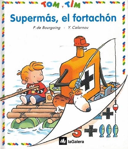 TOM Y TIM SUPERMAS, EL FORTACHON | 9788424652159 | DE BOURGOING, P. I CALARNOU, Y.