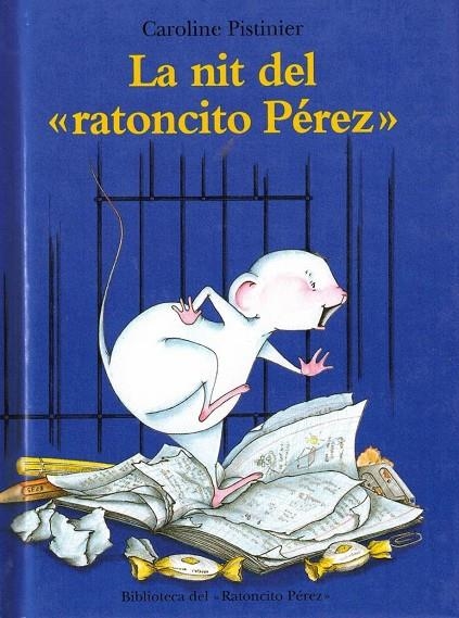 LA NIT DEL RATONCITO PEREZ | 9788484701026 | PISTINIER, CAROLINE