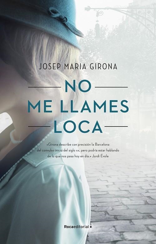 NO ME LLAMES LOCA | 9788418417221 | GIRONA, JOSEP MARIA