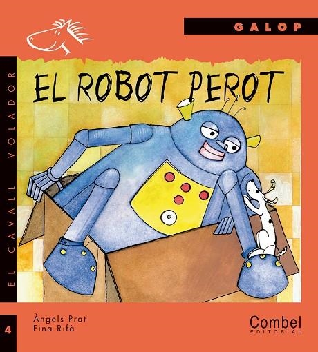 EL ROBOT PEROT | 9788478644766 | PRAT, ANGELS; RIFA, FINA