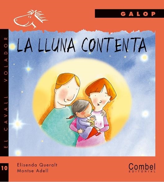 LA LLUNA CONTENTA | 9788478648849 | QUERALT, ELISENDA I ADELL, MONTSE