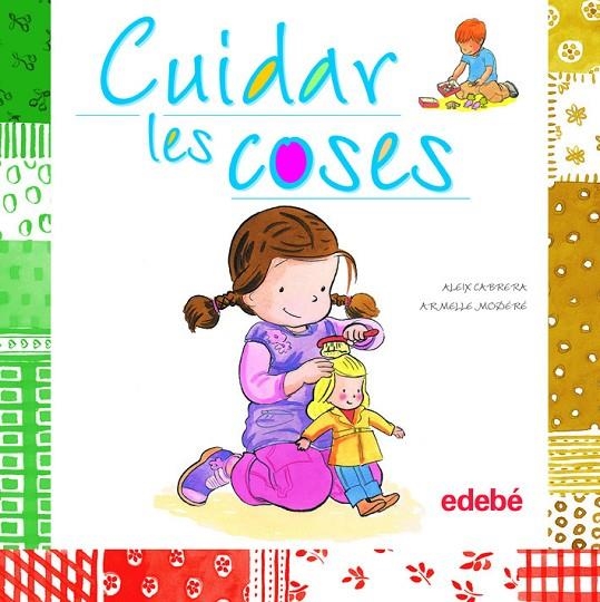 CUIDAR LES COSES | 9788468301860 | CABRERA, ALEIX I MODÉRÉ, ARMELLE