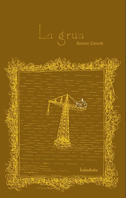 LA GRÚA | 9788496388970 | ZIMNIK, REINER