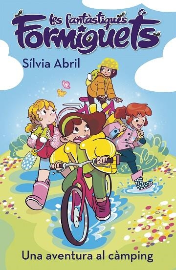 UNA AVENTURA AL CÀMPING (LES FANTÀSTIQUES FORMIGUETS 4) | 9788448856311 | ABRIL, SÍLVIA