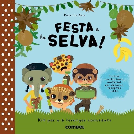 FESTA A LA SELVA | 9788498258189 | GEIS, PATRICIA