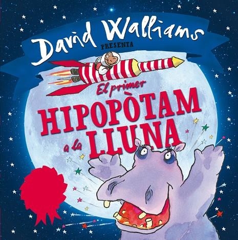 EL PRIMER HIPOPÒTAM A LA LLUNA | 9788448845346 | ROSS,TONY/WALLIAMS,DAVID