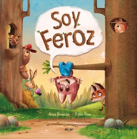 SOY FEROZ | 9788491424246 | DAMIRÓN, ANYA