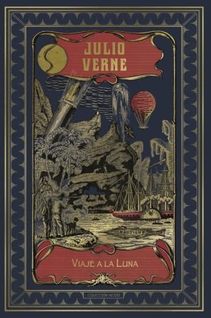 VIAJE A LA LUNA (HETZEL) | 9788491870128 | VERNE , JULIO