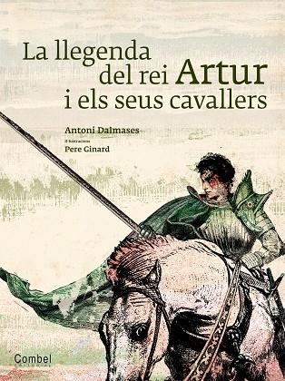 LLEGENDA DEL REI ARTUR I ELS SEUS CAVALLERS, LA | 9788498257250 | DALMASES