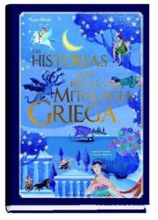 HISTORIAS MAS BELLAS DE LA MITOLOGIA GRIEGA | 9788417127015 | MATTIA, LUISA