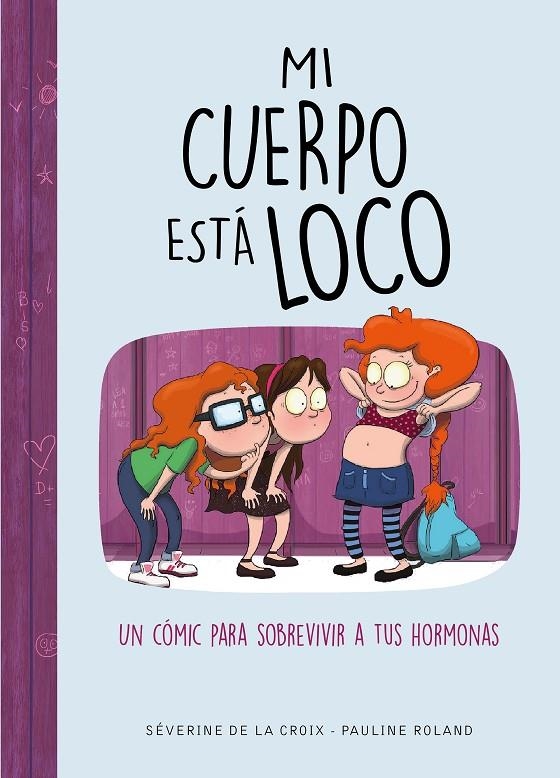 MI CUERPO ESTÁ LOCO | 9788490439883 | DE LA CROIX, SÉVERINE/ROLAND, PAULINE