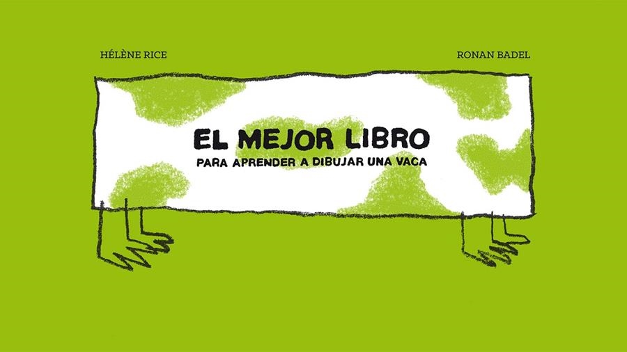 EL MEJOR LIBRO PARA APRENDER A DIBUJAR UNA VACA | 9788415208822 | RICE, HÉLÈNE