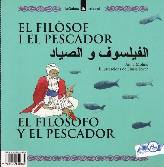 FILOSOF I EL PESCADOR, EL (TRILINGUE : CATALA /CASTELL/ARAB) | 9788424650384 | MOLINS, ANNA ; JOVER, LLUISA