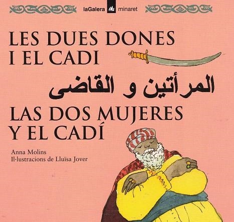 DUES DONES I EL CADI, LES (TRILINGUE : CATALA/CASTELLA/ARAB) | 9788424650407 | MOLINS, ANNA ; JOVER, LLUISA