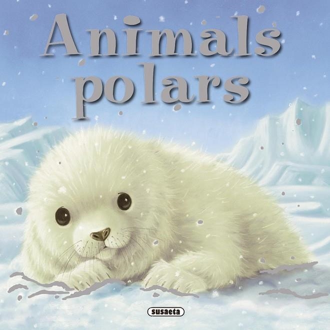 ANIMALS POLARS | 9788467715859 | FREEDMAN, CLAIRE