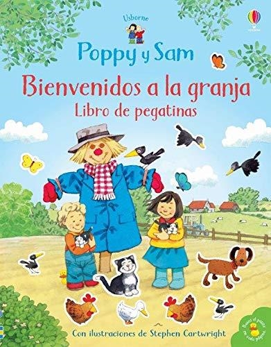 POPPY AND SAM BIENVENDIOS A LA GRANJA | 9781474979474 | AMERY HEATHER