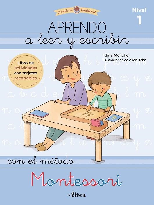 APRENDO A LEER Y ESCRIBIR CON EL MÉTODO MONTESSORI 1 | 9788448857097 | MONCHO, KLARA/TEBA, ALICIA