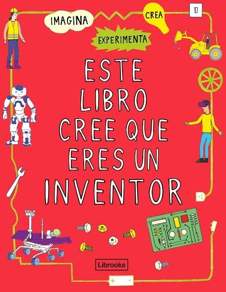 ESTE LIBRO CREE QUE ERES UN INVENTOR | 9788412087710 | LONDON SCIENCE MUSEUM