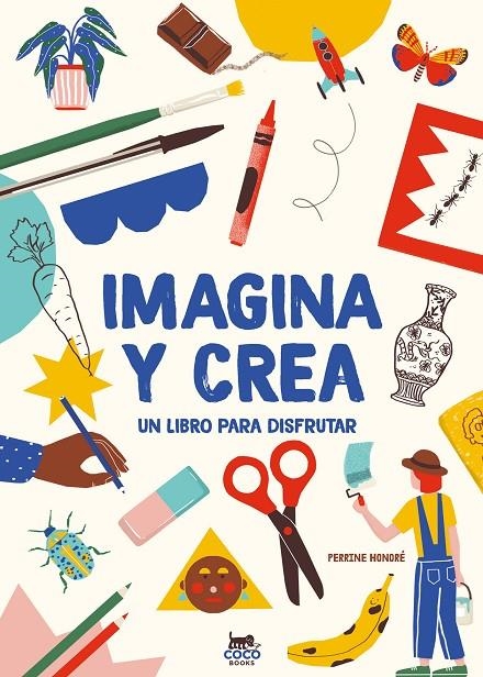 IMAGINA Y CREA | 9788412177640 | HONORÉ, PERRINE