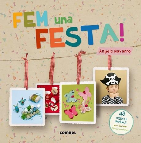 FEIM UNA FESTA | 9788498258684 | NAVARRO, ANGELS