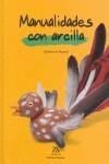 MANUALIDADES CON ARCILLA | 9788484182696 | ROSAMEL, GODELEINE DE