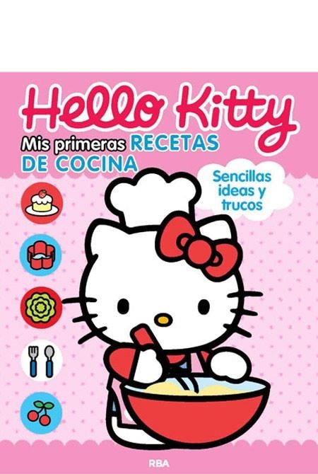 HELLO KITTY. MIS PRIMERAS RECETAS DE COCINA | 9788427207721 | VARIOS AUTORES