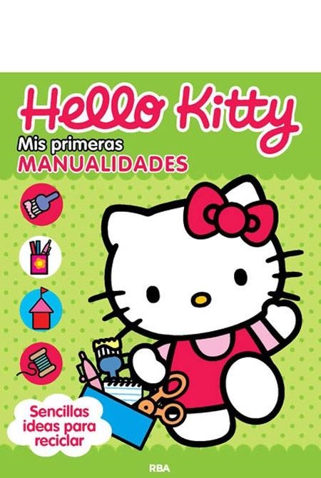 HELLO KITTY. MIS PRIMERAS MANUALIDADES | 9788427207707 | AA.VV.